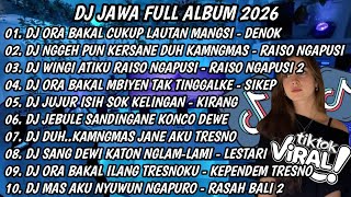 Download lagu DJ JAWA FULL ALBUM 2026 🎶 DJ ORA BAKAL CUKUP LAUTAN MANGSI - DENOK 🎶 DJ JAWA VIRALL TIKTOK!!🎶 mp3
