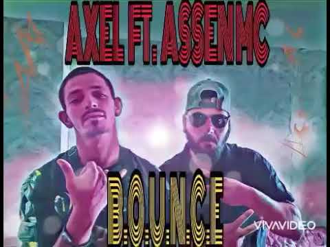 AXEL FT.ASSEN MC - B.O.U.N.C.E