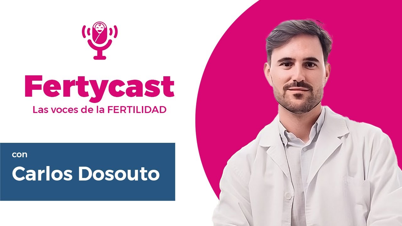 Fertycast Episodio 2: Cómo la Empatía Revoluciona la Reproducción Asistida con el Dr. Carlos Dosouto