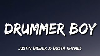 Justin Bieber - Drummer Boy (Lyrics) Ft. Busta Rhymes