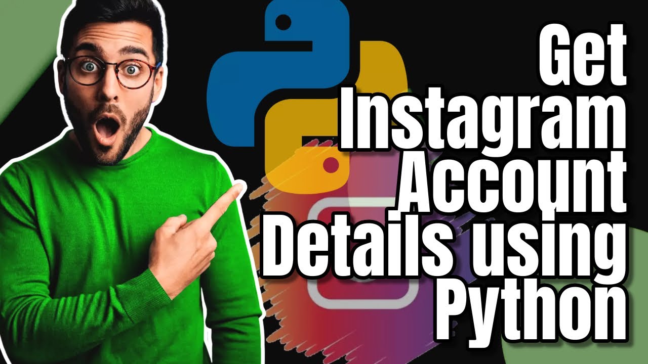 Get Instagram Account Details using Python!