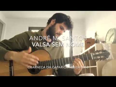 André M. Santos - Valsa sem nome (Versão de estudo)