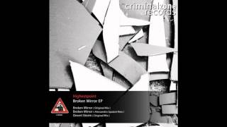 Highestpoint - Broken Mirror (Alessandro Spaiani Remix)