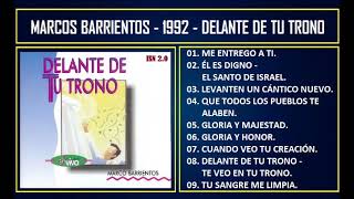 Marco Barrientos - 1992 - Delante de tu trono