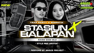Download lagu DJ STASIUN BALAPAN X RAISO DADI SIJI || TRAP PARTY X SIMPATIK • BASS NGUK NGUK • NEW VERSION mp3