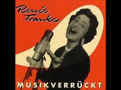 Musikverrückt  -   Renee Franke 1955