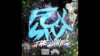 Foxsky - The Whip (ETC!ETC! Remix) [Official Full Stream]