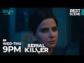 Serial Killer Episode 05 Best Scene Part 03 | Saba Qamar l Faiza Gillani Only On Green TV