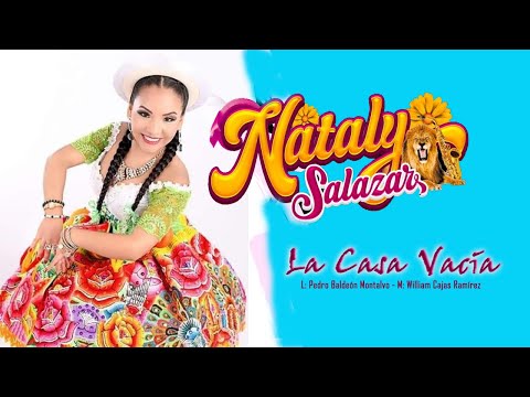 Nataly Salazar - La Casa Vacía