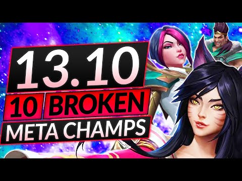 10 NEW BROKEN Champions for Patch 13.10 - BEST Champs to MAIN - LoL Guide