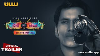 Jaanch Padtaal | Desi kisse | Ullu Originals | Official Trailer | Releasing on: 2nd May