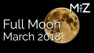 Full Moon Saturday March 31st 2018 - True Sidereal
