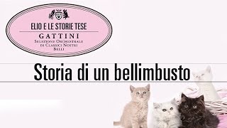 Elio e le Storie Tese - Storia di un bellimbusto "Tratto dall'album Gattini"