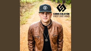 Chris Colston First Dirt Road