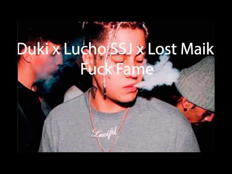 Duki x Lucho SSJ x Lost Maik - Fuck Fame Oficial