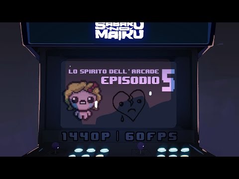 "jackpotS" , Lo Spirito dell'Arcade 5 - The Binding of Isaac: Rebirth