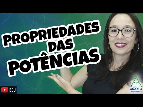 PROPRIEDADES DAS POTÊNCIAS - Professora Angela Matemática