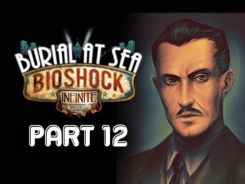 Bioshock Infinite: Burial at Sea Episode 2 Walkthrough Part 12 - Andrew Ryan Strikes (PC Ultra)