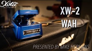 Video thumbnail for XOTIC  XW-2 WAH by Mike Hermans