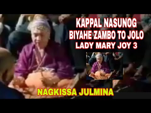 KISSA SIN PAGHAPPEN A KAPPAL LADY MARY JOY 3 BIYAHE ZAMBOANGA CITY TO JOLO,SULU PHILIPPINES