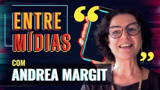 Andrea Margit (Ashoka) | Territórios digitais e diversidade cultural | Entre Mídias