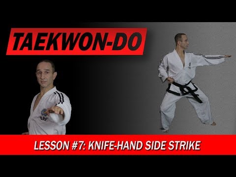 Knife-Hand Side Strike - Taekwon-Do Lesson #7