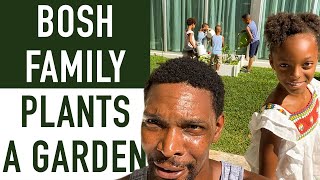 Chris Bosh and His Family Plant a Garden During Quarantine