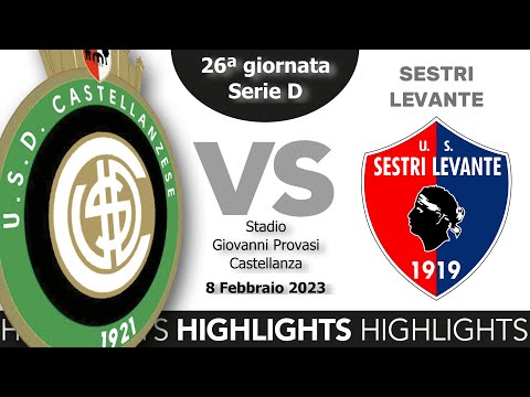 HIGHLIGHTS  Castellanzese 0-4 Sestri Levante  /  Serie D 2022 23  /  24ª giornata