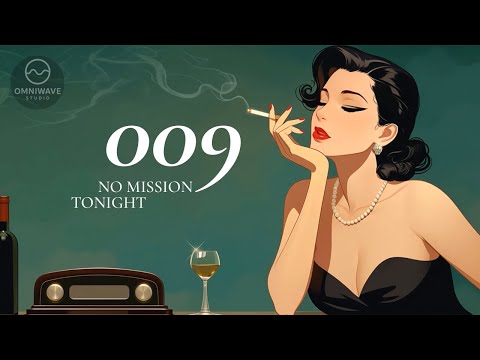 009 · No Mission Tonight ♫ | Dark Jazz Playlist for Late Night, Drinking & Night Work