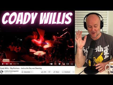 Drum Teacher Reacts: COADY WILLIS - Big Business - Just as the Day was Dawning
