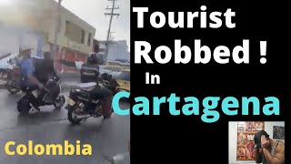 A Tourist Robbed in Cartagena -Don’t wear Jewelry |Colombia |Cartagena updates | Medellin
