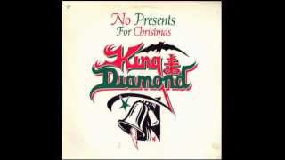 King Diamond -No Presents For Christmas