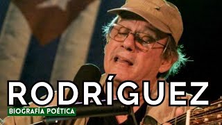SILVIO RODRÍGUEZ |🎙️ BIOGRAFÍA POÉTICA