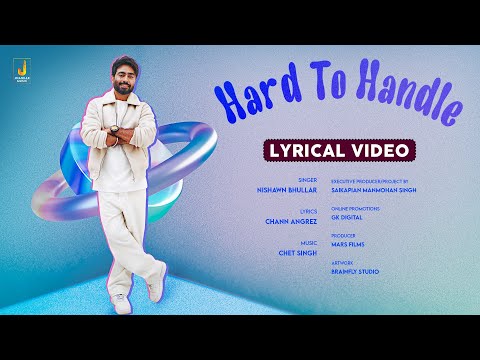 Hard To Handle Lyrical video | Nishawn Bhullar | Chet Singh |New Punjabi Song | Alcohol 2.0
