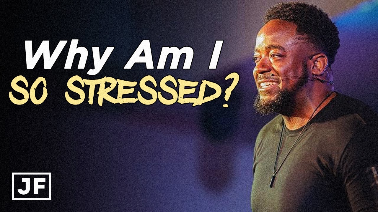 Why Am I So Stressed? | Jerry Flowers