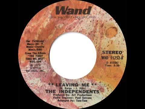 1973 HITS ARCHIVE: Leaving Me - Independents (stereo 45--#1 R&B hit)