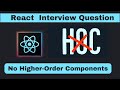 React Interview Question In Hindi Higher Order Components
