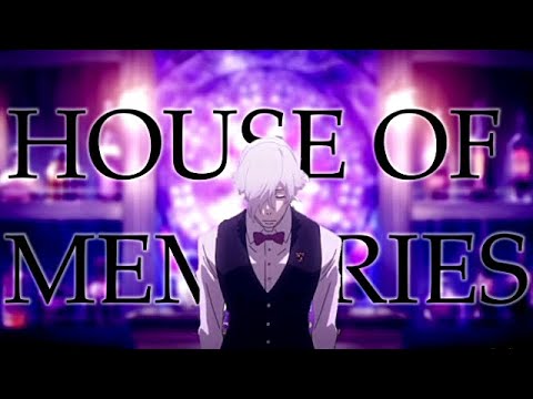 「ＡＭＶ」Death Parade - House of Memories