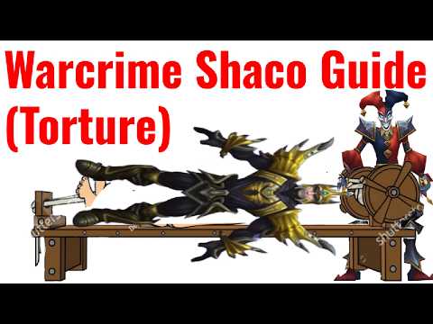 War Crime Shaco Guide (Torture)