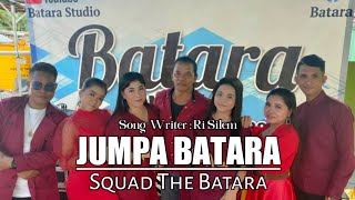 Download lagu Jumpa Batara - Squad The Batara ( Musik & Video) mp3