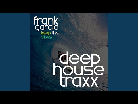 Keep The Vibes (Original Mix)