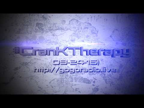 GoGoRadio Live - #CranKTherapy (09-24-16)