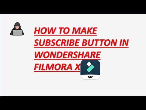 How To Make Subscribe Button By Using Filmora X By Hacker Tv