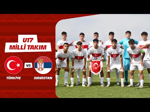 UEFA Avrupa U17 Şampiyonası Eleme Turu  | Türkiye - Sırbistan