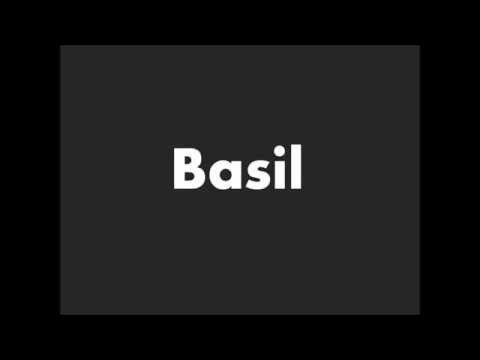 How to Pronounce Basil