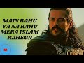 Main Rahu Ya Na Rahu Mera Islam Rahega full Noha|| Osman Ghazi Action Scene