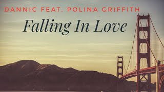 Dannic - Falling In Love (Sos) [Ft Polina Griffith] [Extended Mix] video