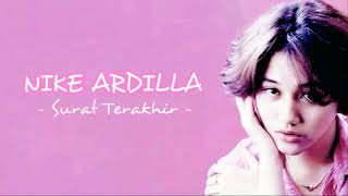 Download lagu Surat Terakhir - Nike Ardilla (  Lyric) mp3 Download lagu Surat Terakhir - Nike Ardilla (  Lyric) mp3