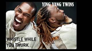 YING YANG TWINS | WHISTLE WHILE YOU TWURK - 30 MINS NONSTOP