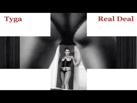 Tyga - Real Deal (Explicit)